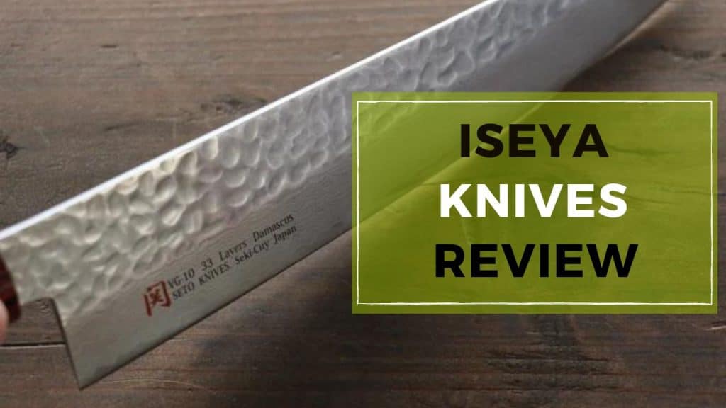 Iseya knives review